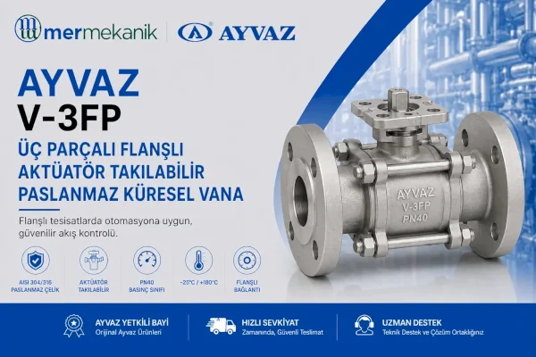 Ayvaz V-3FP Aktüatör Takılabilir Flanşlı Paslanmaz Küresel Vana
