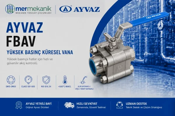 Ayvaz FBAV Yüksek Basınç Küresel Vana